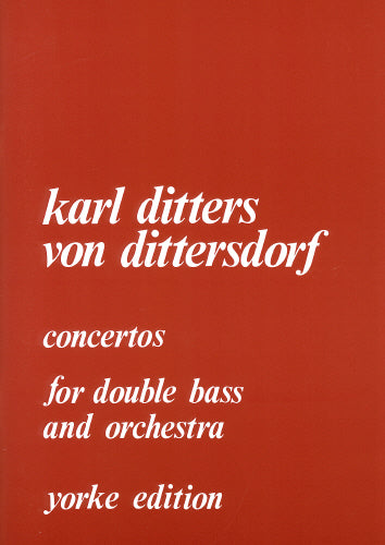 Dittersdorf: Double Bass Concertos - Nos. 1 and 2
