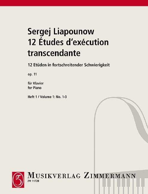 Lyapunov: 12 Études d'exécution transcendante, Op. 11 - Volume 1 (Nos. 1-3)