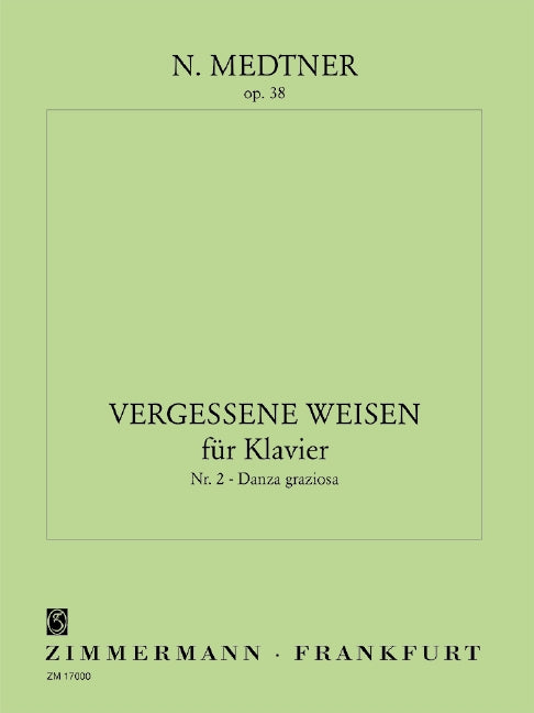 Medtner: Forgotten Melodies, Op. 38, No. 2 (Danza graziosa)