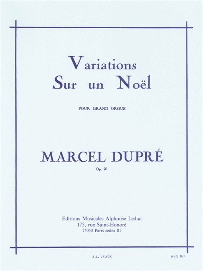 Dupré: Variations on an Old Noël in D Minor, Op. 20