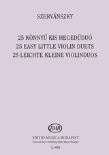 Szervánszky: 25 Easy Little Violin Duets