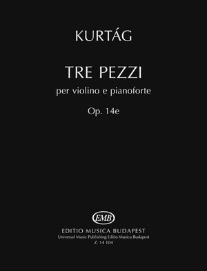 Kurtág: Tre Pezzi, Op. 14e