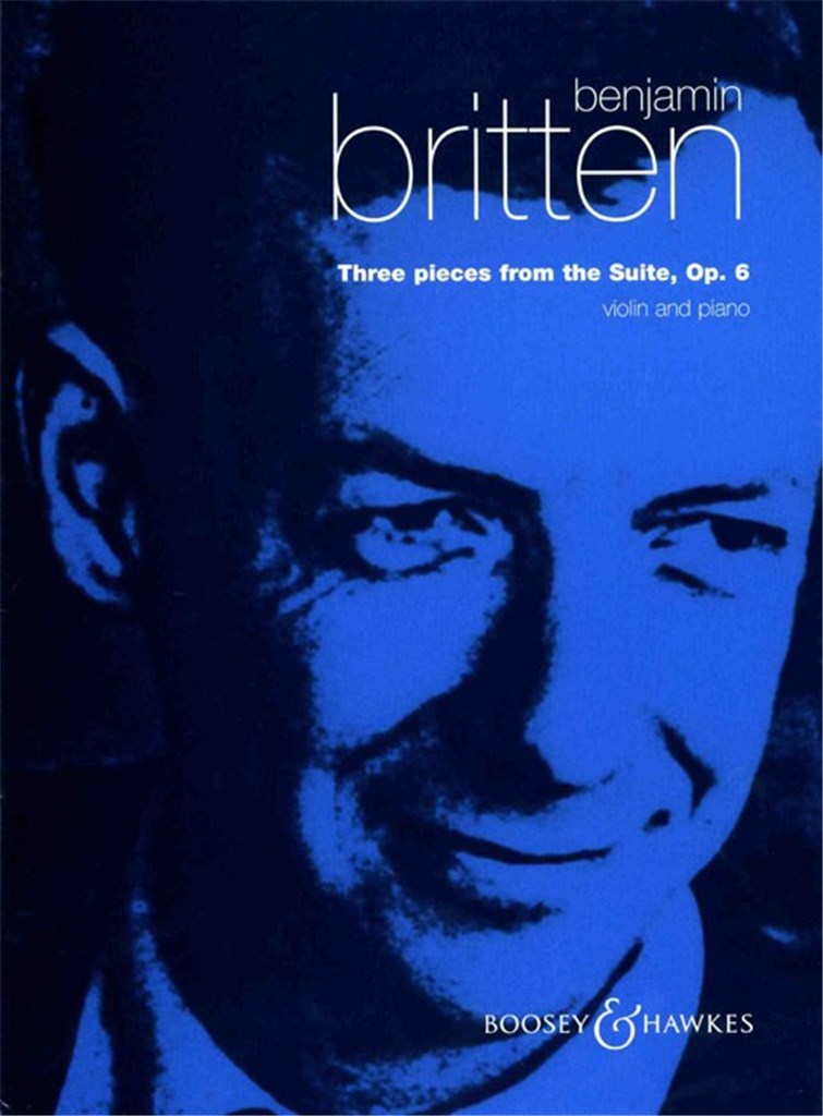 Britten: 3 Pieces from the Suite, Op. 6