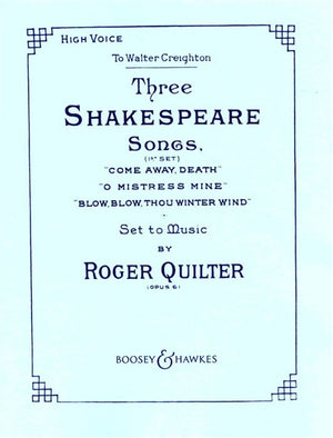 Quilter: 3 Shakespeare Songs, Op. 6