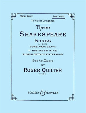 Quilter: 3 Shakespeare Songs, Op. 6