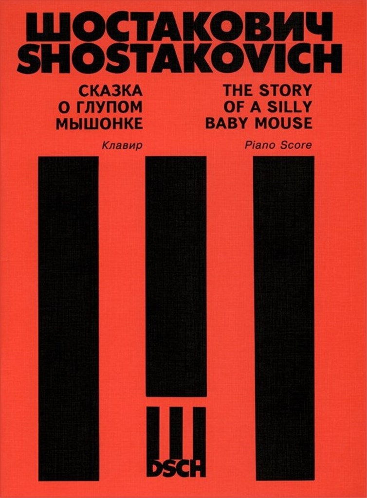 Shostakovich: The Story of a Silly Baby Mouse, Op. 56