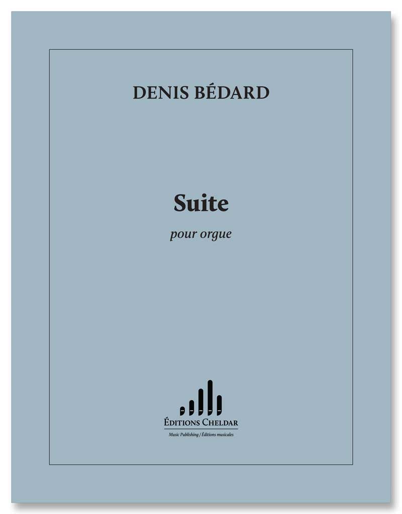Bédard: Suite for Organ