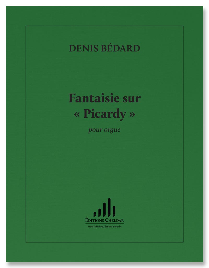Bédard: Fantasy on "Picardy"