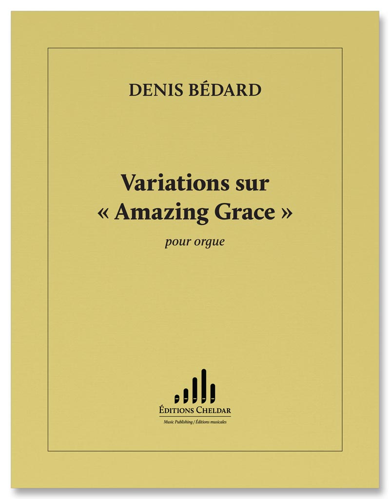 Bédard: Variations on "Amazing Grace"