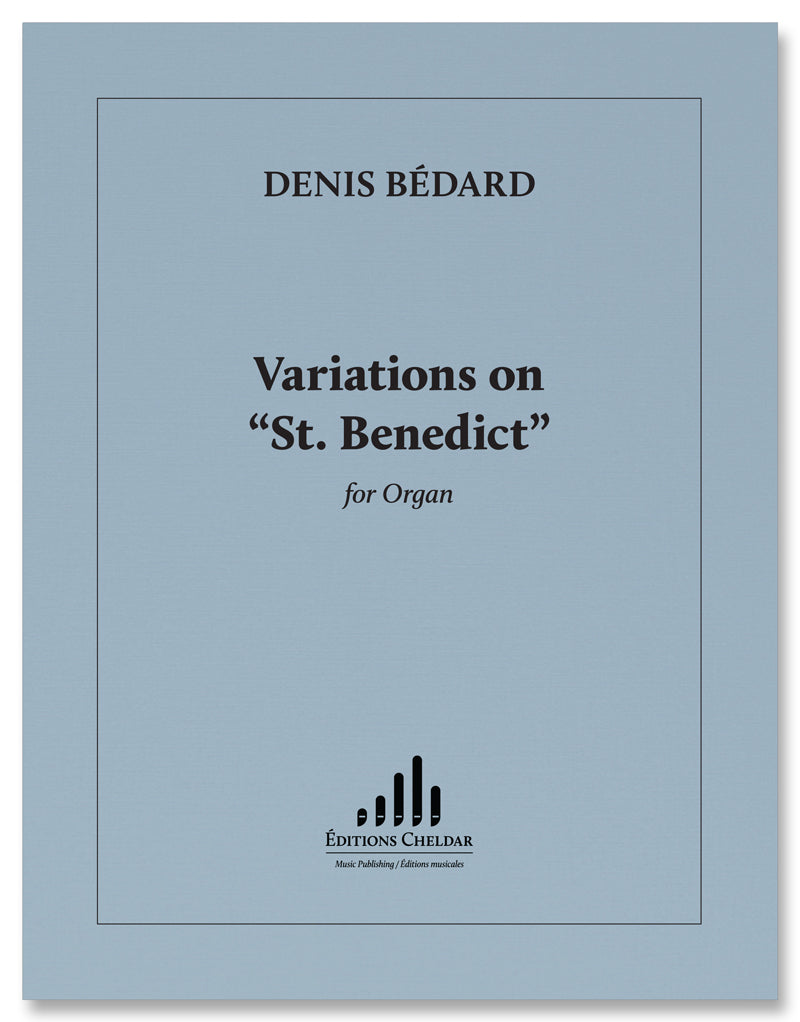 Bédard: Variations on "St. Benedict"