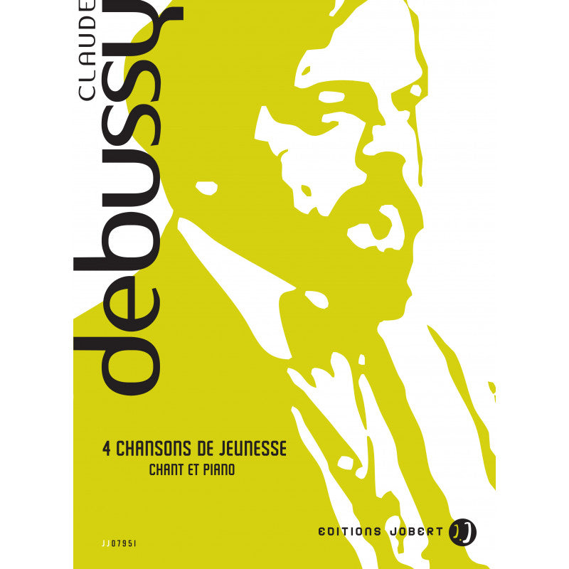 Debussy: 4 Chansons de Jeunesse