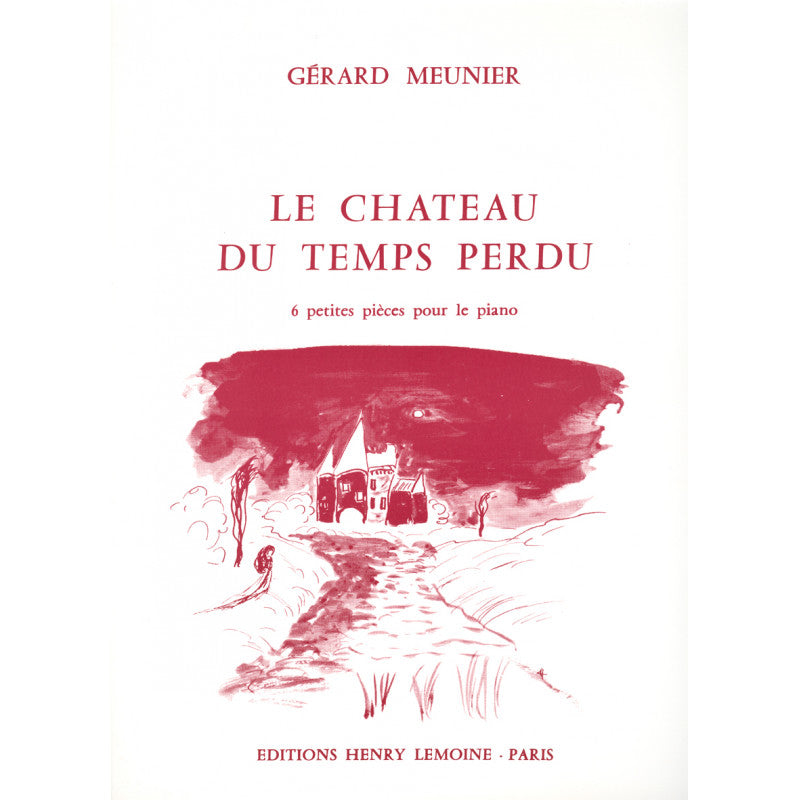Meunier: Château du Temps Perdu