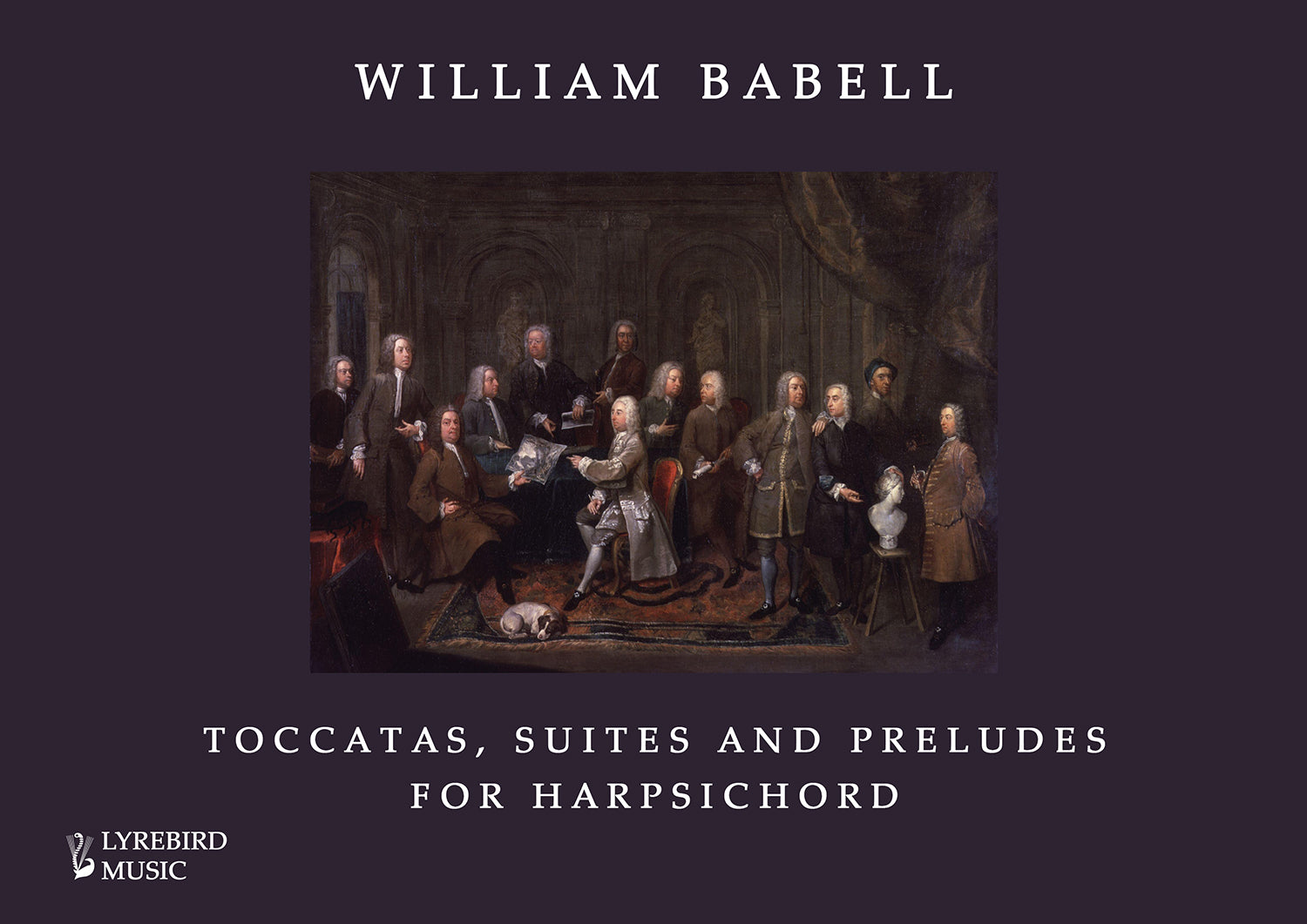 Babell: Toccatas, Suites and Preludes
