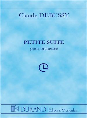 Debussy: Petite Suite (Version for Orchestra)