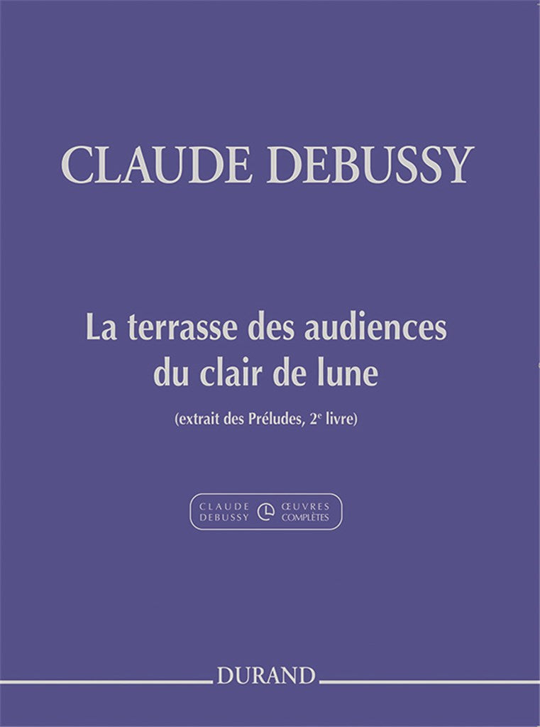Debussy: La terrasse des audiences du clair de lune
