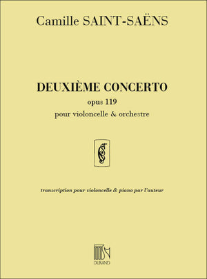 Saint-Saëns: Cello Concerto No. 2, Op. 119
