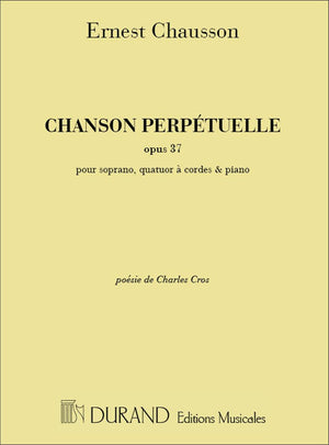 Chausson: Chanson perpétuelle, Op. 37