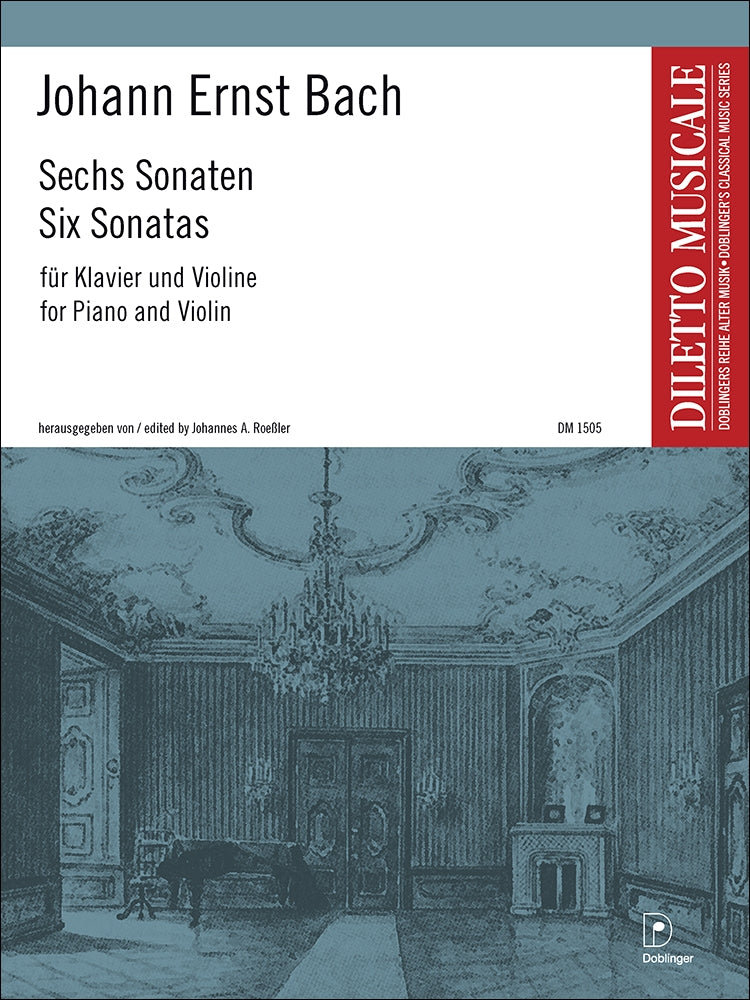 J. E. Bach: 6 Sonatas for Piano and Violin
