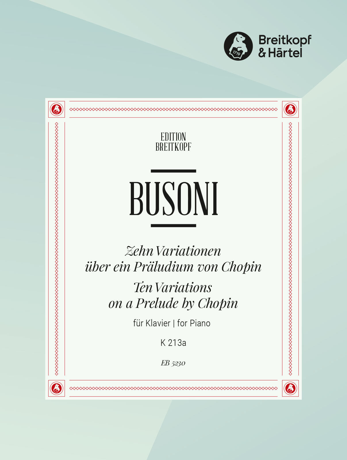 Busoni: 10 Variations on a Prelude by Chopin, BV 213a