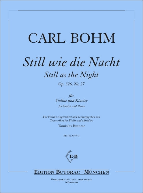 Bohm: Still wie die Nacht, Op. 326, No. 27 (arr. for violin & piano)