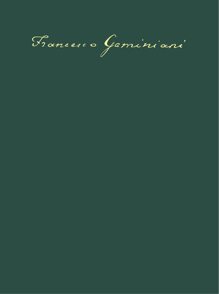 Geminiani: 6 Concertos, Op. 2 - Second Edition