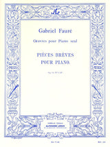 Fauré: Pièces brèves, Op. 84