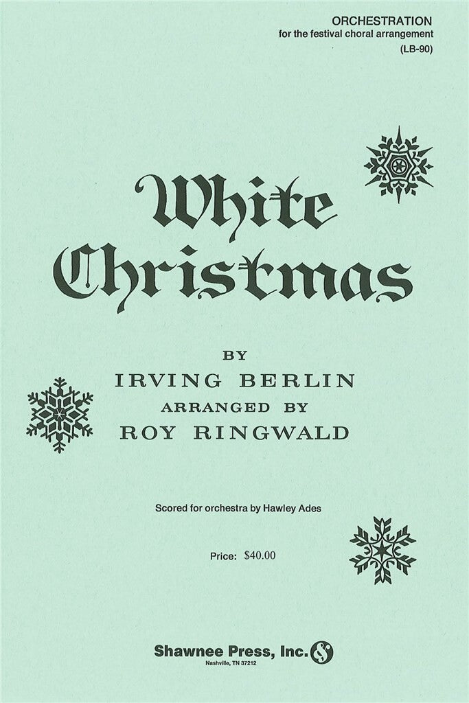Irving Berlin's White Christmas (Festival Choral Arrangement)