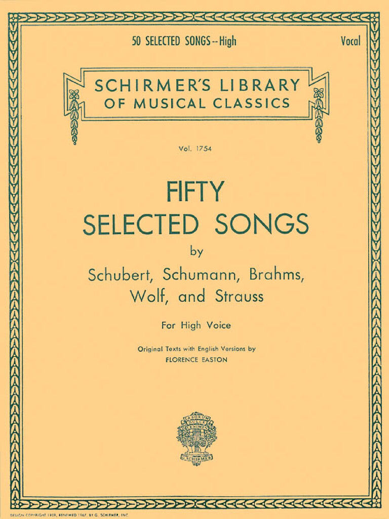50 Selected Songs by Schubert, Schumann, Brahms, Wolf & Strauss