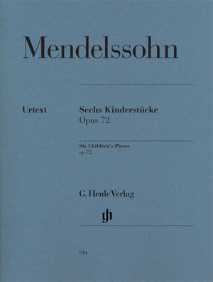Mendelssohn: 6 Children's Pieces, Op. 72