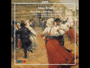 Bruch: Serenade after Swedish Melodies, Op. posth.