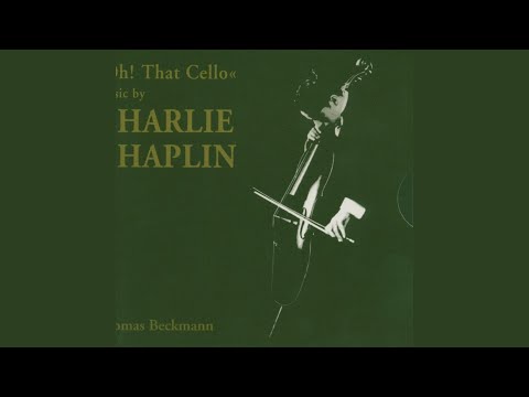 Chaplin: Oh! That Cello! - Book 2 (arr. for cello & piano)