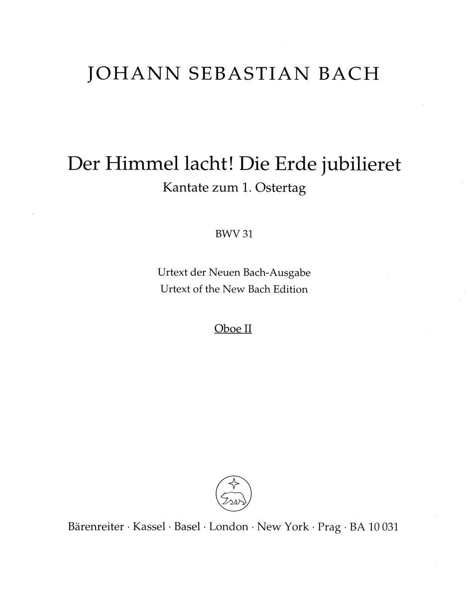Bach: Der Himmel lacht! Die Erde jubilieret, BWV 31