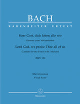 Bach: Herr Gott, dich loben alle wir, BWV 130