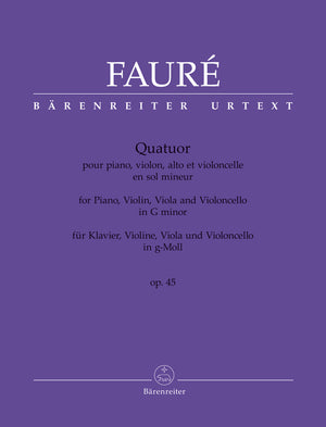 Fauré: Piano Quartet in G Minor, Op. 45