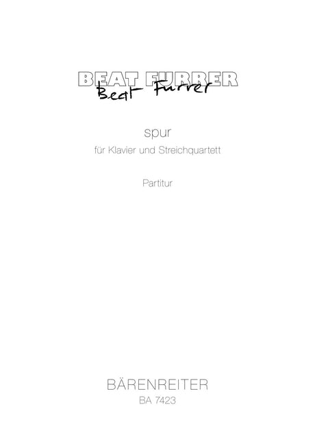 Furrer: spur for Piano and String Quartet