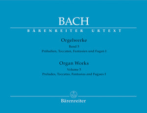 Bach: Organ Works - Volume 5