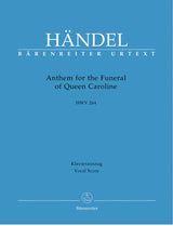 Handel: Anthem for the Funeral of Queen Caroline, HWV 264