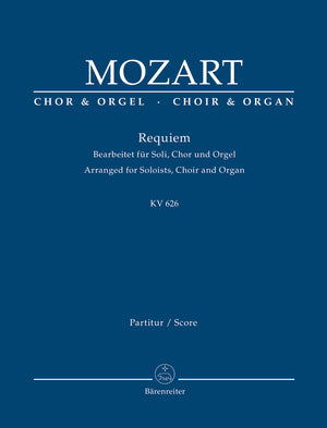 Mozart: Requiem, K. 626 (arr. for soloists, choir and organ)