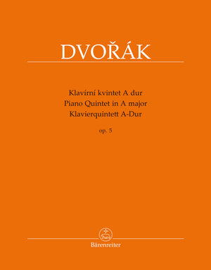 Dvořák: Piano Quintet in A Major, Op. 5