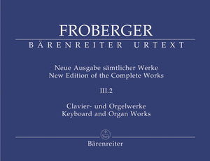 Froberger: Works from Copied Sources - Partitas and Partita Movements, Part 1b