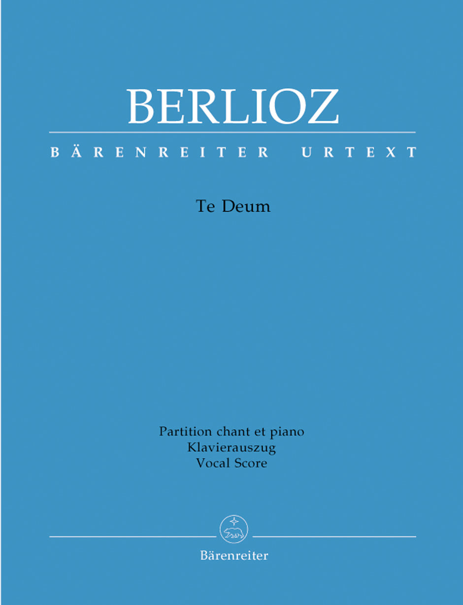 Berlioz: Te Deum, H 118, Op. 22