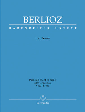 Berlioz: Te Deum, H 118, Op. 22
