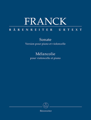 Franck: Violin Sonata / Mélancolie (arr. for cello)