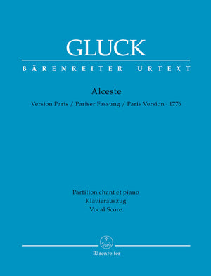 Gluck: Alceste (Paris Version - 1776)