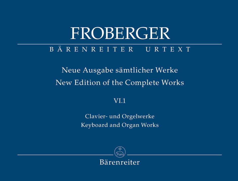 Froberger: Works from Copied Sources - New Sources, New Readings, New Works, Part 1