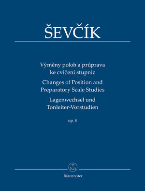 Ševčík: Changes of Position and Preparatory Scale Studies, Op. 8