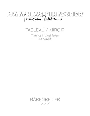Pintscher: Tableau / Miroir