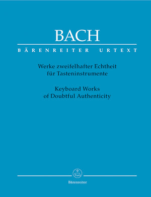 Bach: Keyboard Works of Doubtful Authenticity