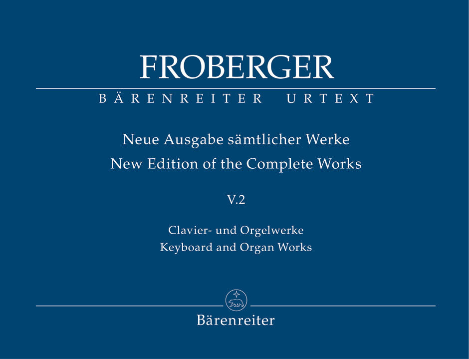 Froberger: Works from Copied Sources - Polyphonic Works