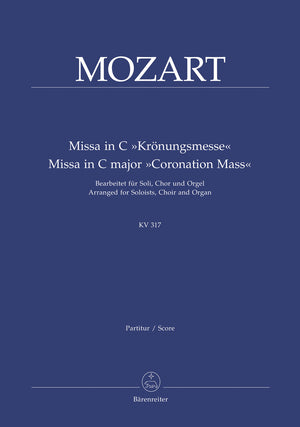 Mozart: Missa in C Major, K. 317 (arr. for soloists, choir and organ)